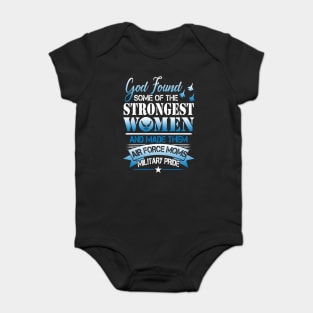 US Air Force Mom T-Shirt Strongest Woman Air Force Moms Military Pride Baby Bodysuit